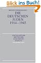 Die deutschen Juden 1914 - 1945