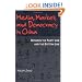 Media, Market, and Democracy in China: Between the Party Line and the Bottom Line (History of Communication)