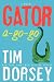 Gator A-Go-Go: A Novel