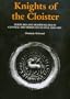 Knights of the Cloister: Templars and Hospitallers in Central-Southern Occitania C.1100-C.1300