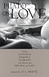 Plato on Love: Lysis, Symposium, Phaedrus, Alcibiades, with Selections from Republic and Laws