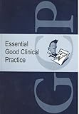 Essential good clinical practice