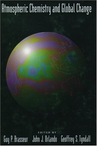 Atmospheric Chemistry and Global Change (Topics in Environmental Chemistry)
