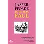 Es ist was faul: Roman von Jasper Fforde