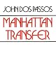 Manhattan Transfer: A Novel