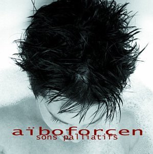 Aiboforcen - Sons Palliatifs - Zortam Music