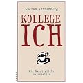 Kollege Ich: Die Kunst, alleine zu arbeiten