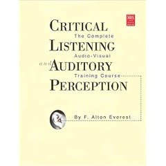 Critical Listening And Auditory Perception: The Complete Audio-Visual Training Course