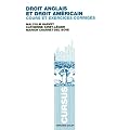 Droit anglais et droit am�ricain: Cours et exercices corrig�s