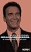 Schwarzenegger. A man with a plan