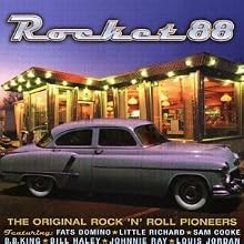 Rocket 88: The Original Rock 'n' Roll Pioneers