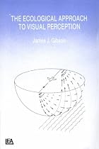 The Ecological Approach to Visual Perception