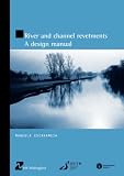 Design Manual on River and Channel Revetments: A Design Manual