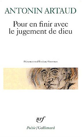 Pour en finir avec le jugement de Dieu, suivi de  Le Th��tre de la Cruaut�