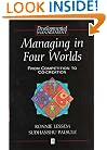 Managing in Four Worlds: From Competition to Co-Creation (Developmental Management)