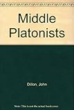 The middle Platonists : a study of Platonism, 80 BC to AD 220