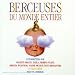 Berceuses du monde entier Berceuses du monde entier
