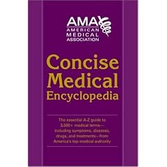 American Medical Association Concise Medical Encyclopedia