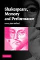 Shakespeare, Memory and Performance