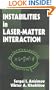 Instabilities in Laser-Matter Interaction