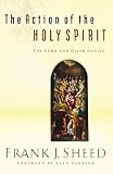 The Action of the Holy Spirit, the Lord And Giver of Life: The Lord And Giver of Life