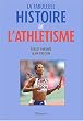 La fabuleuse histoire de l'athl�tisme