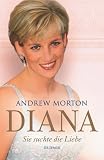 Diana - Sie suchte die Liebe - Andrew Morton
