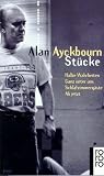 St&uuml;cke - Alan Ayckbourn