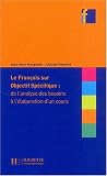 Le Fran�ais sur objectif sp�cifique : de l'analyse des besoins � l'�laboration d'un cours