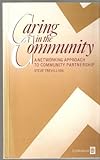 Caring in the community : a networking approach to community partnership