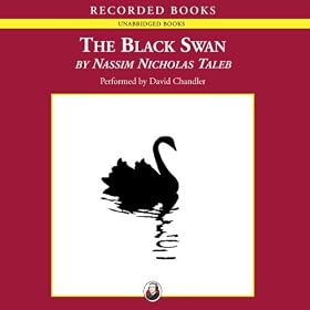The Black Swan: The Impact of the Highly Improbable (Unabridged)