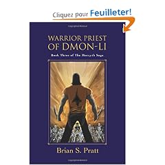 Warrior Priest of Dmon-li: Book Three of the Morcyth Saga