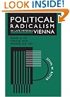 Political Radicalism in Late Imperial Vienna: Origins of the Christian Social Movement, 1848-1897