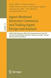 Agent-Mediated Electronic Commerce and Trading Agent Design and Analysis: AAMAS 2007 Workshop, AMEC 2007, Honolulu, Hawaii, May 14, 2007, and AAAI 2007 ... Notes in Business Information Processing)