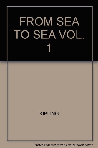 FROM SEA TO SEA VOL. 1