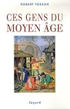 Ces gens du Moyen Age