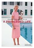 A Privileged Life