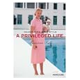A Privileged Life: Celebrating Wasp Style
