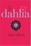 The Book Of Dahlia : A Novel