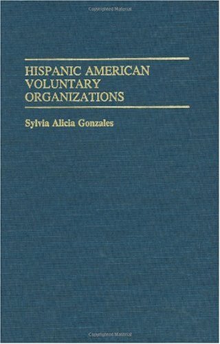 Hispanic American Voluntary Organizations (Ethnic American Voluntary Organizations)