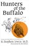 Hunter of the Buffalo (Native hunter series)