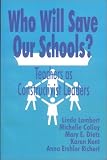 cover of Who Will Save Our Schools?