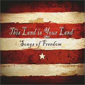 CD-Charts  Music : This Land Is Your Land: Songs of Freedom