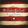 This Land Is Your Land - Songs Of Freedom