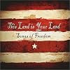 This Land Is Your Land: Songs of Freedom