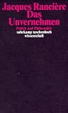 Das Unvernehmen: Politik und Philosophie - Jacques Ranciere
