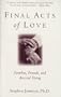 Final Acts of Love