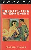Prostitution: what's love got to do with it?