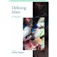 Defining Islam: A Reader (Critical Categories in the Study of Religion) by Andrew Rippin