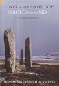 Lines on the Landscape, Circles from the Sky: Monuments of Neolithic Orkney